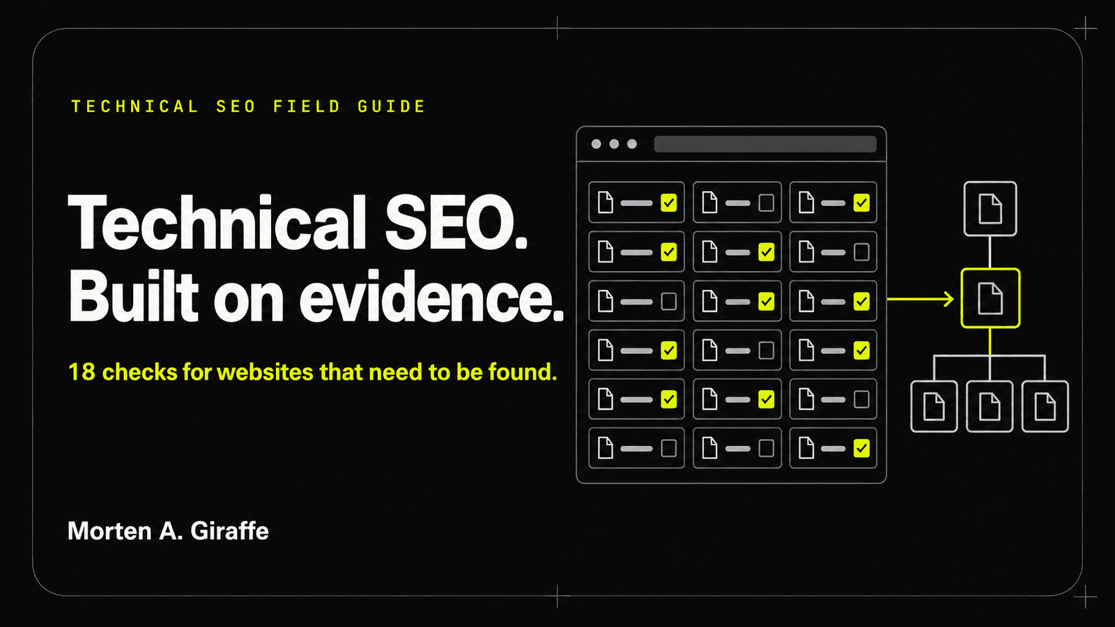 Technical SEO Field Guide: an eighteen-check audit inventory connects to a clear site hierarchy.